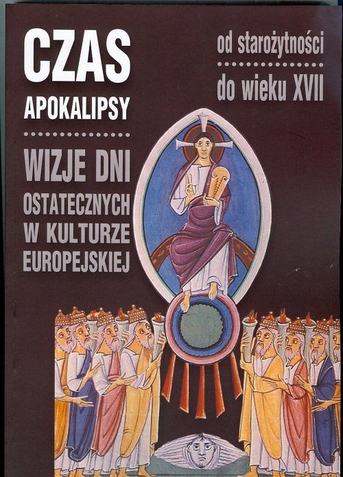 Stara-Szuflada > Czas Apokalipsy. Wizje Dni Ostatecznych W Kulturze ...